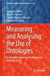Book cover of Measuring and Analysing the Use of Ontologies by Jamshaid Ashraf