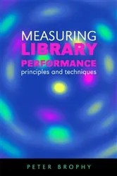 Book cover of Measuring Library Performance by Peter Brophy