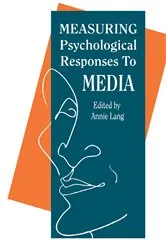 Book cover of Measuring Psychological Responses To Media Messages by Annie Lang