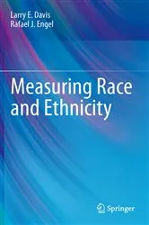 Book cover of Measuring Race and Ethnicity by Larry E. Davis