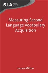 Book cover of Measuring Second Language Vocabulary Acquisition by James Milton