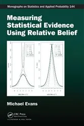 Book cover of Measuring Statistical Evidence Using Relative Belief by Michael Evans