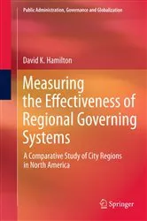 Book cover of Measuring the Effectiveness of Regional Governing Systems by David K. Hamilton