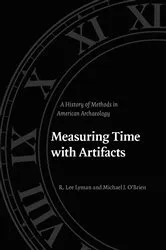 Book cover of Measuring Time with Artifacts by R. Lee Lyman