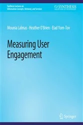 Book cover of Measuring User Engagement by Mounia Lalmas