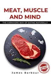 Book cover of Meat, Muscle and Mind by James Barbour