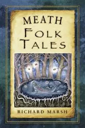 Book cover of Meath Folk Tales by Richard Marsh