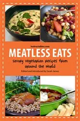 Book cover of Meatless Eats by Instructables.com