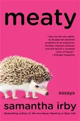 Book cover of Meaty by Samantha Irby