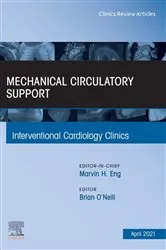 Book cover of Mechanical Circulatory Support, An Issue of Interventional Cardiology Clinics by O'Neill MD, FACC, Brian