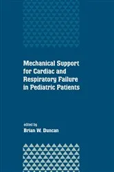 Book cover of Mechanical Support for Cardiac and Respiratory Failure in Pediatric Patients by Brian Duncan