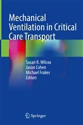 Book cover of Mechanical Ventilation in Critical Care Transport by Susan R. Wilcox