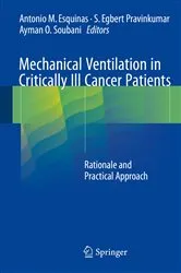 Book cover of Mechanical Ventilation in Critically Ill Cancer Patients by Antonio M. Esquinas