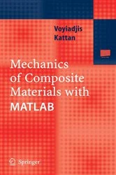 Book cover of Mechanics of Composite Materials with MATLAB by George Z Voyiadjis