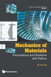 Book cover of Mechanics Of Materials: Formulations And Solutions With Python by Gui-rong Liu