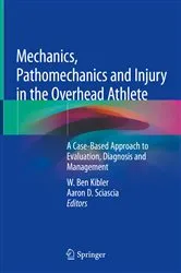 Book cover of Mechanics, Pathomechanics and Injury in the Overhead Athlete by Unknown