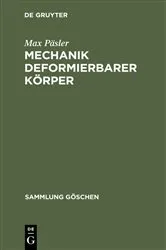 Book cover of Mechanik deformierbarer Körper by Max Päsler