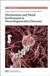 Book cover of Mechanisms and Metal Involvement in Neurodegenerative Diseases by Roberta J Ward