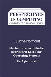 Book cover of Mechanisms for Reliable Distributed Real-Time Operating Systems by J. Duane Northcutt