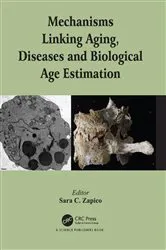 Book cover of Mechanisms Linking Aging, Diseases and Biological Age Estimation by Sara C. Zapico