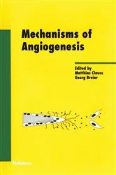 Book cover of Mechanisms of Angiogenesis by Matthias Clauss