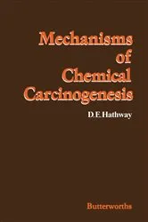 Book cover of Mechanisms of Chemical Carcinogenesis by D. E. Hathway