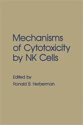 Book cover of Mechanisms of Cytotoxicity by NK Cells by Ronald Herberman