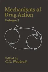 Book cover of Mechanisms of Drug Action by G.N. Woodruff