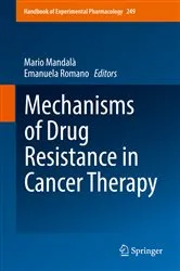 Book cover of Mechanisms of Drug Resistance in Cancer Therapy by Mario Mandalà