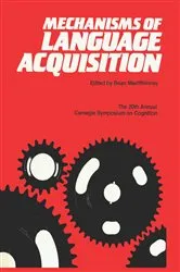 Book cover of Mechanisms of Language Acquisition by Brian MacWhinney