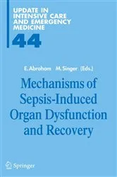 Book cover of Mechanisms of Sepsis-Induced Organ Dysfunction and Recovery by E. Abraham