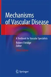 Book cover of Mechanisms of Vascular Disease (3rd ed.) by Robert Fitridge