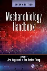 Book cover of Mechanobiology Handbook, Second Edition (2nd ed.) by Jiro Nagatomi