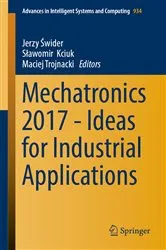 Book cover of Mechatronics 2017 - Ideas for Industrial Applications by Unknown