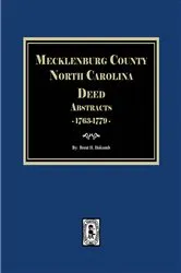Book cover of Mecklenburg County, North Carolina Deed Abstracts, 1763-1779, Books 1-9. by Brent H. Holcomb