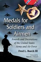 Book cover of Medals for Soldiers and Airmen by Fred L. III Borch