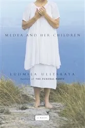 Book cover of Medea and Her Children by Ludmila Ulitskaya