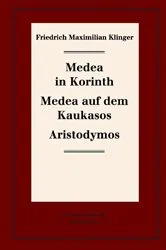 Book cover of Medea in Korinth. Medea auf dem Kaukasos. Aristodymos by Karl-Heinz Hartmann