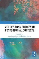 Book cover of Medea’s Long Shadow in Postcolonial Contexts by Ana Filipa Prata