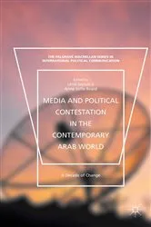 Book cover of Media and Political Contestation in the Contemporary Arab World by Lena Jayyusi