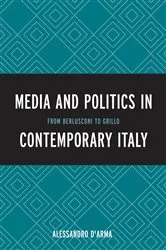 Book cover of Media and Politics in Contemporary Italy by Alessandro D'Arma