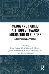 Book cover of Media and Public Attitudes Toward Migration in Europe by Unknown
