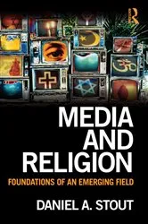 Book cover of Media and Religion by Daniel Stout
