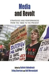 Book cover of Media and Revolt by Kathrin Fahlenbrach