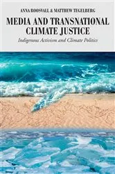 Book cover of Media and Transnational Climate Justice by Simon Cottle