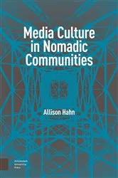 Book cover of Media Culture in Nomadic Communities by Allison Hahn
