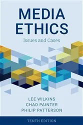 Book cover of Media Ethics (10th ed.) by Lee Wilkins
