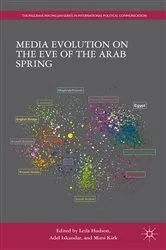 Book cover of Media Evolution on the Eve of the Arab Spring by L. Hudson