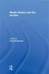 Book cover of Media History and the Archive by Unknown