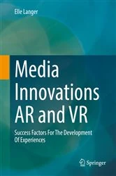 Book cover of Media Innovations AR and VR by Elle Langer